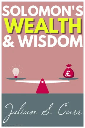 Solomon’s Wealth and Wisdom