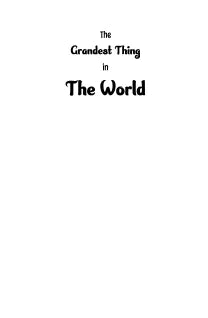 The Grandest Thing in the World
