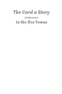 The Card a Story of Adventure In the five Towns