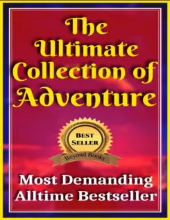 The Ultimate Collection of Adventure All Time Bestsellers
