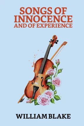 Songs of Innocence and of Experience