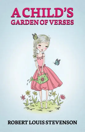 A Child's Garden of Verses