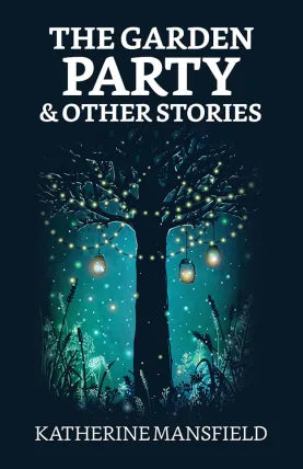 The Garden Party, and Other Stories