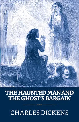 The Haunted Man and the Ghost's Bargain