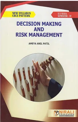 DECISION MAKING AND RISK MANAGEMENT (SY BBA Semester 4)