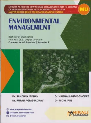 ENVIRONMENTAL MANAGEMENT (Final Year (B.E.) Degree - Common for all Branches - Semester 8 [MU])
