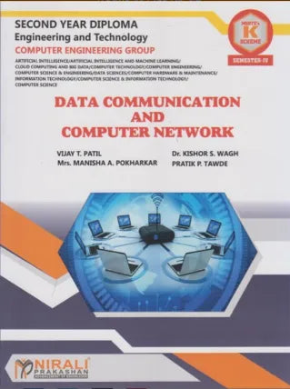 DATA COMMUNICATION AND COMPUTER NETWORK (COURSE CODE : 314318) Semester 4 Second Year Diploma In Computer Engineering MSBTE's ‘K’ Scheme