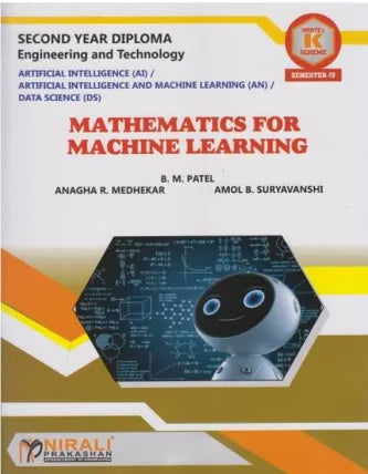 MATHEMATICS FOR MACHINE LEARNING (COURSE CODE 314320) For Semester 4 MSBTE's ‘K’ Scheme Second Year Diploma in Artificial Intelligence