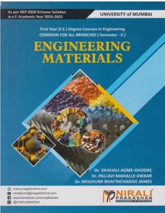 ENGINEERING MATERIALS (Dr. Vaishali Agme) For Mumbai University MU Semester 2 – First Year (F.E.) Degree Engineering – NEP 2020 Scheme Syllabus | Nirali Prakashan