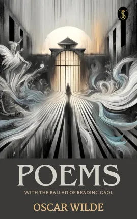 Poems, with The Ballad of Reading Gaol