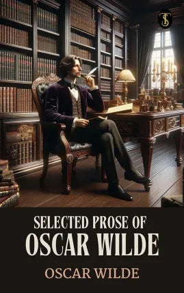 Selected Prose of Oscar Wilde