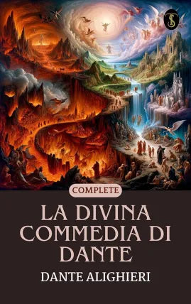 La Divina Commedia di Dante: Complete