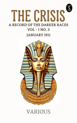 The crisis : A record of the darker races, Vol. I, No. 3, January 1911