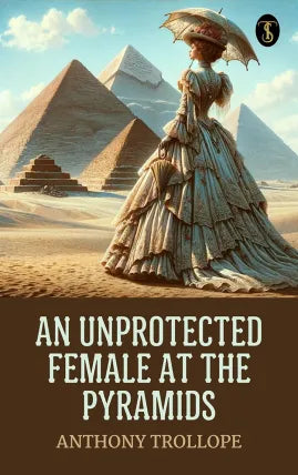 An Unprotected Female at the Pyramids