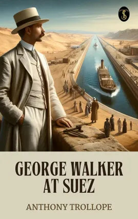 George Walker at Suez