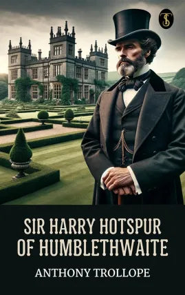 Sir Harry Hotspur of Humblethwaite