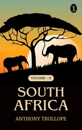 South Africa, Volume II.