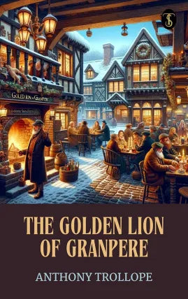 The Golden Lion of Granpere