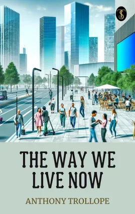 The Way We Live Now