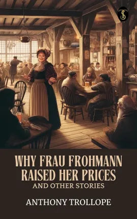 Why Frau Frohmann Raised Her Prices, and Other Stories