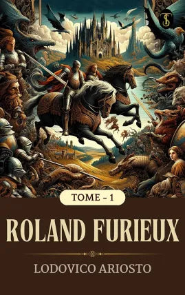 Roland Furieux, tome 1