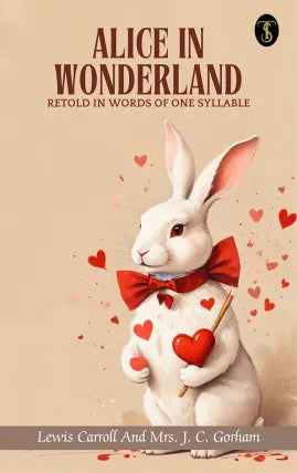 Alice in Wonderland, Retold in Words of One Syllable