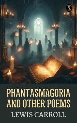 Phantasmagoria and Other Poems
