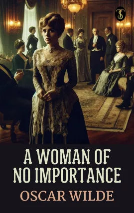 A Woman of No Importance
