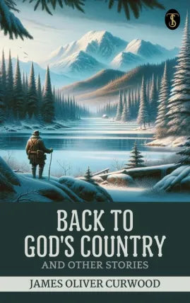 Back to God's Country and Other Stories