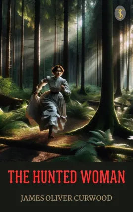 The Hunted Woman
