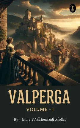 Valperga Volume I