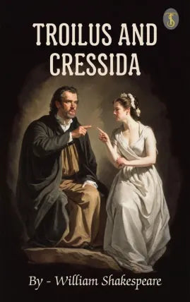Troilus and Cressida