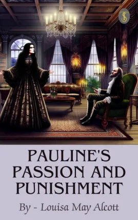 Pauline's Passion and Punishment