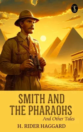 Smith and the Pharaohs, and Other Tales