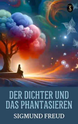 Der Dichter und das Phantasieren