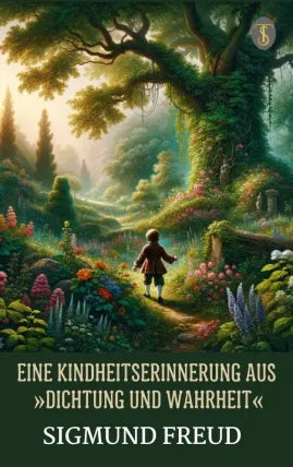Eine Kindheitserinnerung aus »Dichtung und Wahrheit«