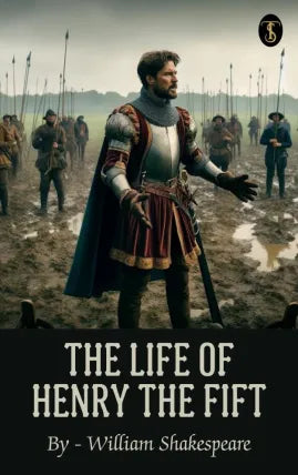 The life of henry the fift