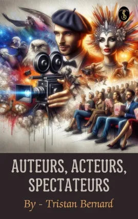 Auteurs, acteurs, spectateurs