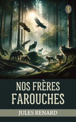 Nos frères farouches