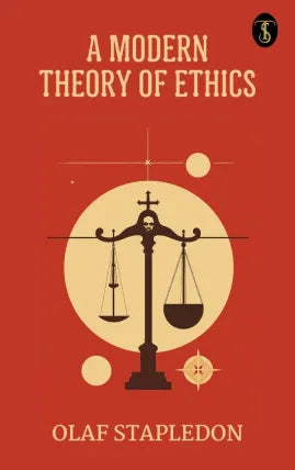 A Modern Theory of Ethics