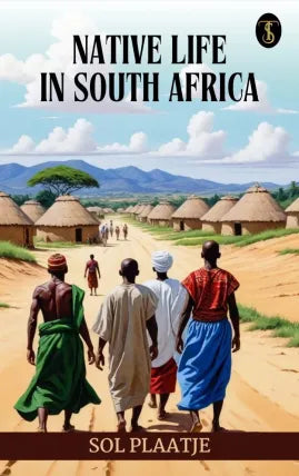 Native Life in South Africa