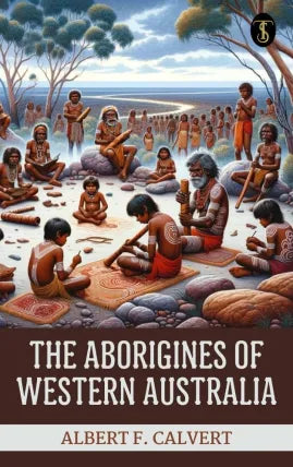 The Aborigines of Western Australia