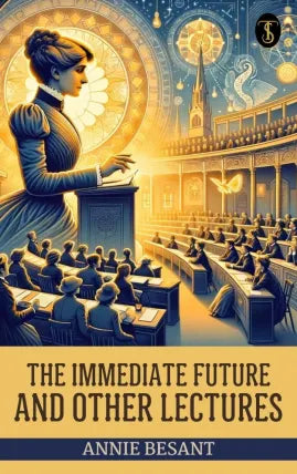 The Immediate Future And Other Lectures
