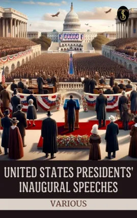 United States Presidents' Inaugural Speeches