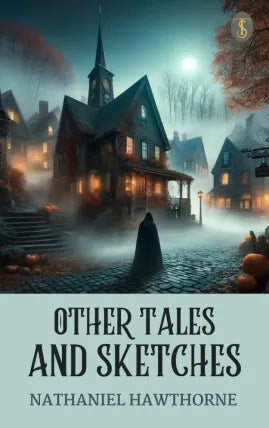 Other Tales and Sketches