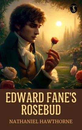Edward Fane's Rosebud