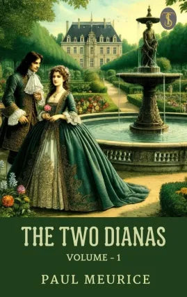 The Two Dianas, Volume - 1