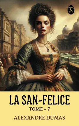 La San-Felice, Tome - 07