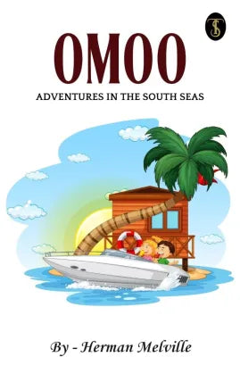 Omoo: Adventures in the South Seas