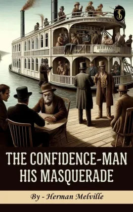 The Confidence-Man: His Masquerade